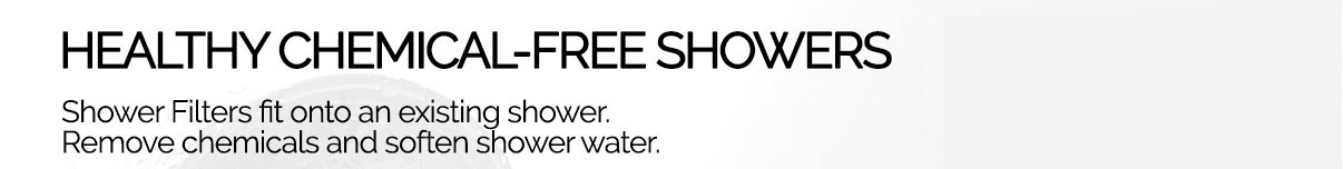 Healthy Chemical Free Shower Filters